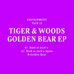 Tiger & Woods - Bash At Jack's