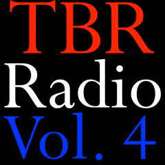 TBR Radio Vol 4