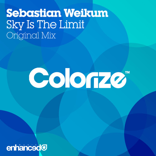 Sebastian Weikum - Sky Is The Limit  [Colorize] Available 15.07.2013