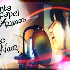 Mc Naaz - Tinta, papel y rimas