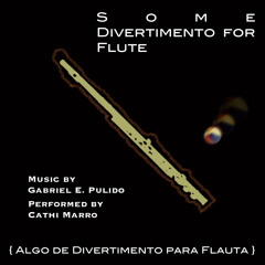 Some Divertimento for Flute {Algo de Divertimento para Flauta}