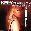 People Like Us-Kelly Clarkson (DJMRK)