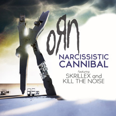 Narcisstic Cannibal - KoRn Ft. Skrillex & Kill The Noise (Pharaoh Roxx Remix)
