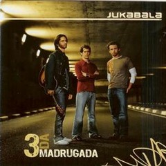 Nós Dois - Jukabala - 2006 3 da Madrugada