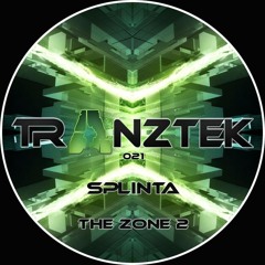 Splinta - The Zone 2 (Original Mix) [TTR021]