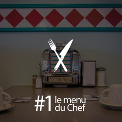 Le Menu du Chef #1