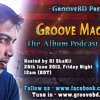 Groove Machine - The Podcast Edition