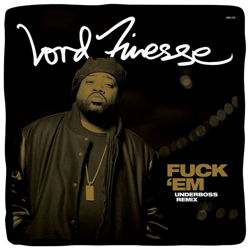 FREE DOWNLOAD: Fuck 'Em (Underboss Remixes Pt.2)