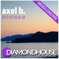 Axel B. - Sunset Love (Bahia de Ibiza Mix)