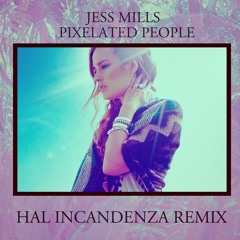 Jess Mills Pixelated People (Hal Incandenza Remix)