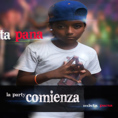 Mista Pana -La Party Comienza By 4 voices Production 2013