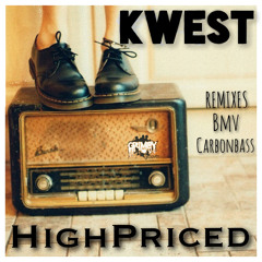 Kwest - High Priced (Carbon Bass Remix) SC Edit
