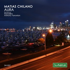 Matias Chilano - Aura (Namatjira Remix) 128Kbps Preview (3rd Avenue)