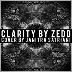 Clarity (A Full Band Zedd Cover by Janitra Satriani)