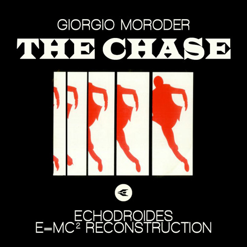 Giorgio Moroder : The Chase (EchoDroides E=MC2 Reconstruction)