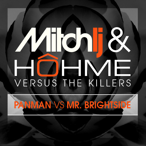MITCH LJ & HOHME vs. The Killers - Panman vs. Mr. Brightside