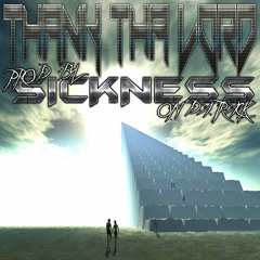 Thank Tha Lord - Cosmo G Spacely (Prod. By Sickness On Da Track) Rough draft