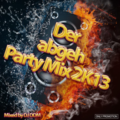 Der abgeh Party Mix Part One