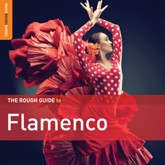 Al Toque Flamenco: En Tres - taken from The Rough Guide To Flamenco