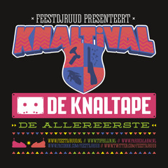 De Knaltape #1