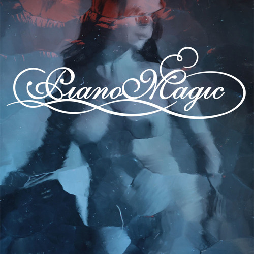 Piano Magic - Giant Mirror To Light Up Village