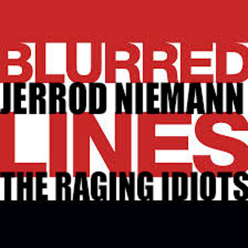 Country Blurred Lines - Jerrod Niemann & The Raging Idiots