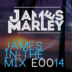 James In The Mix - E0014 [FREE MONTHLY PODCAST]
