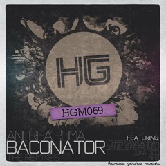 Andrea Roma - Baconator (Christian Cambas Remix) [Human Garden Music]