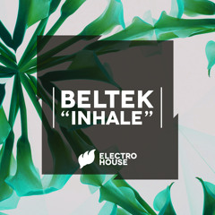 Beltek - Inhale (Exclusive Preview) - OUT NOW