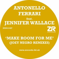 Antonello Ferrari ft. Jennifer Wallace -  Make Room For Me (Joey Negro Extended Disco Mix)