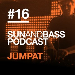 Sun And Bass Podcast #16 - Jumpat