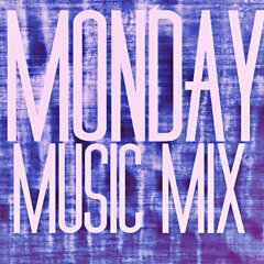 Playlist of the Week // Monday Music Mix