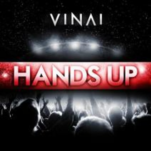 Hands Up (Original Mix)-VINAI