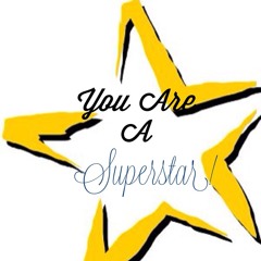 You are a #Superstar #superstar