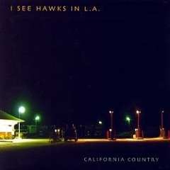 I See Hawks In L.A. - Motorcycle Mama