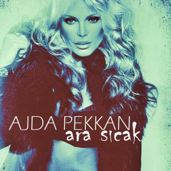 Ajda Pekkan - Ara Sıcak