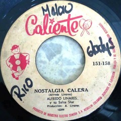 Alfredo Linares - Nostalgia Caleña
