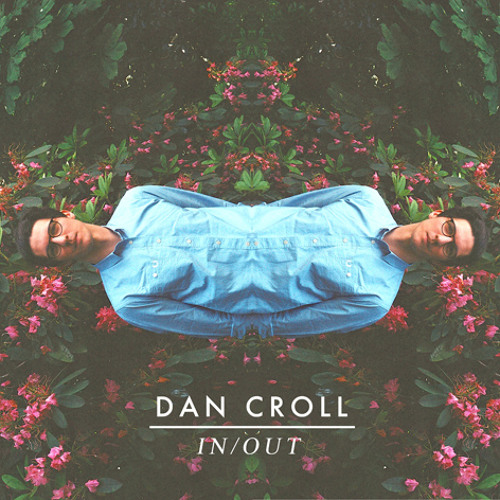 Dan Croll - In/Out