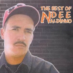 Ndee Naldinho - A elite