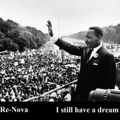 I Still Have A Dream (ft. Martin Luther King Jr. Speech)