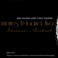 Memories ft- Jaaney Kya