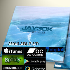 Jay30k - We Melt In Ice [sampler]