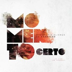 Aliança de Adoração - Momento Certo [ CD Momento Certo ]