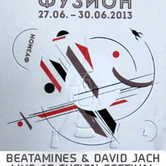 Beatamines & David Jach LIVE @ Fusion Festival 2013