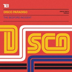 THE BEDFORD INCIDENT - Disco Paradiso
