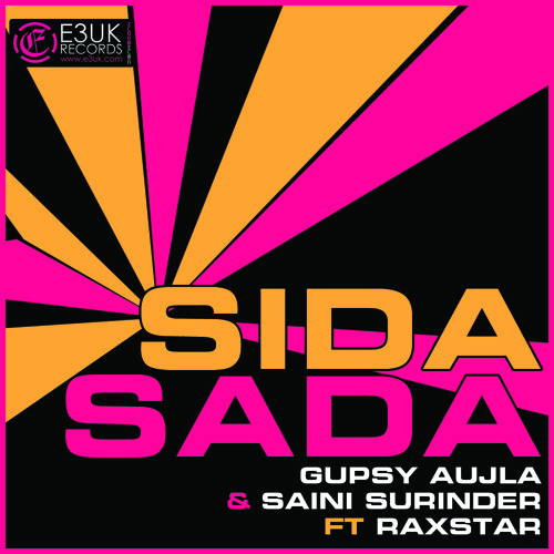 Sida Sada - Gupsy Aujla & Saini Surinder Feat. Raxstar