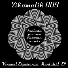 MENTALIST ( Jerome Pacman remix) by Vincent Esperanza