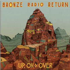 Bronze Radio Return - Melting in My Icebox