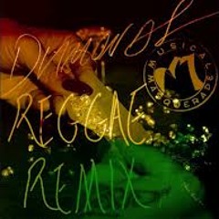 Rihanna - Diamond (Reggae Remix)