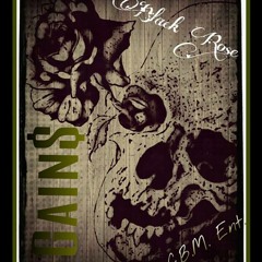 Gain$ Ft. TRUBlue- Black Rose